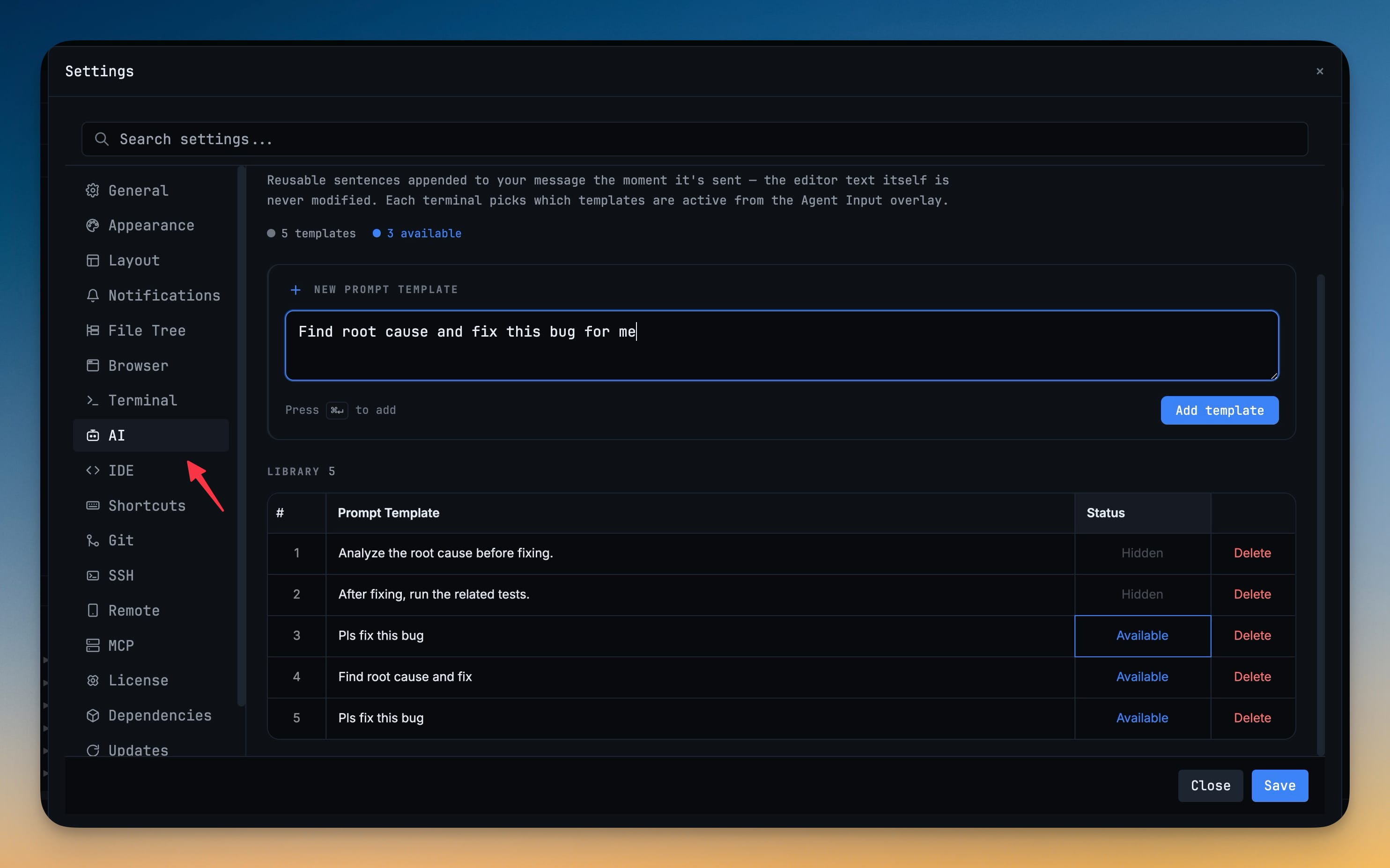 Prompt Templates — Build a library of reusable instructions and append them to prompts without retyping them every time.